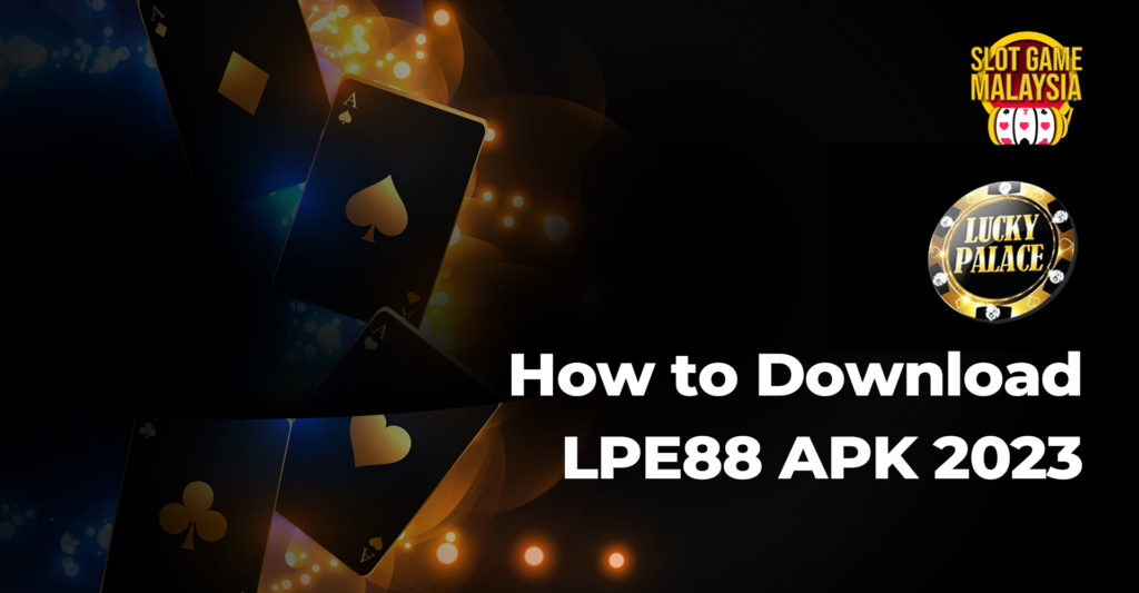 lpe88 apk download