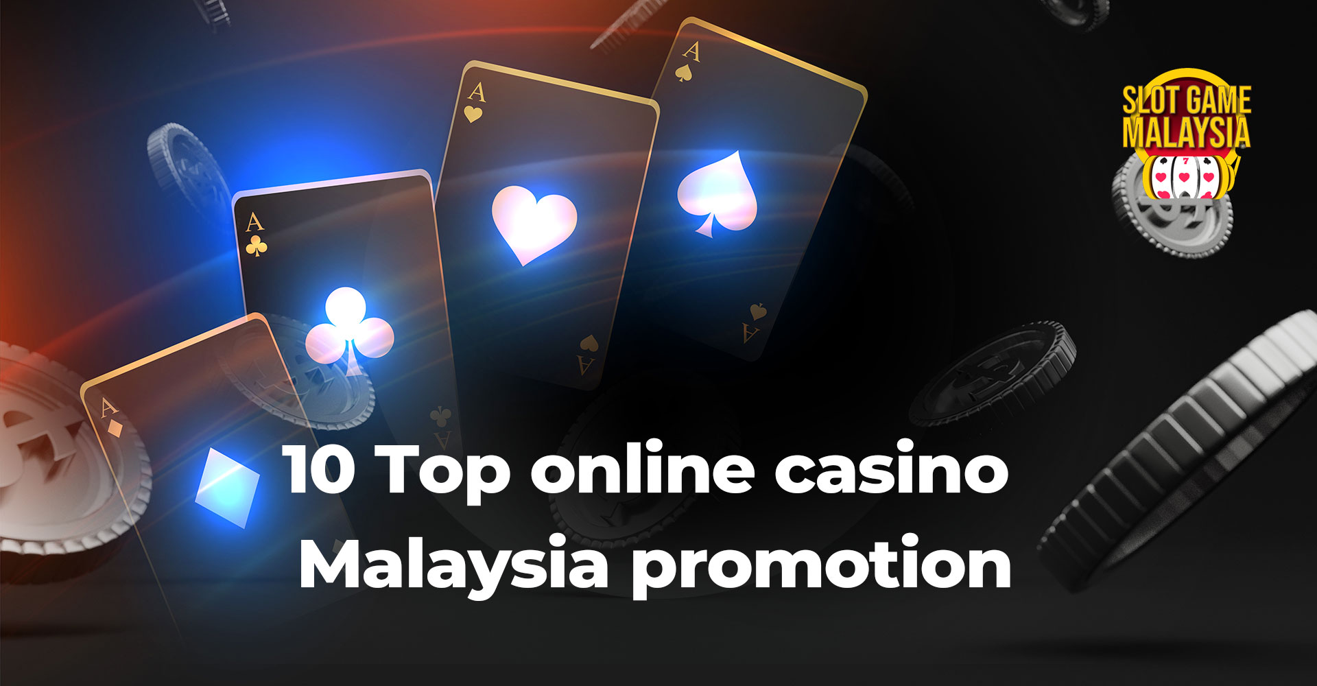 10 Top online casino malaysia promotion
